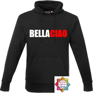 BELLA CIAO (MONEY HEIST INSPIRED) HOODIE/SWEATER | UNISEX