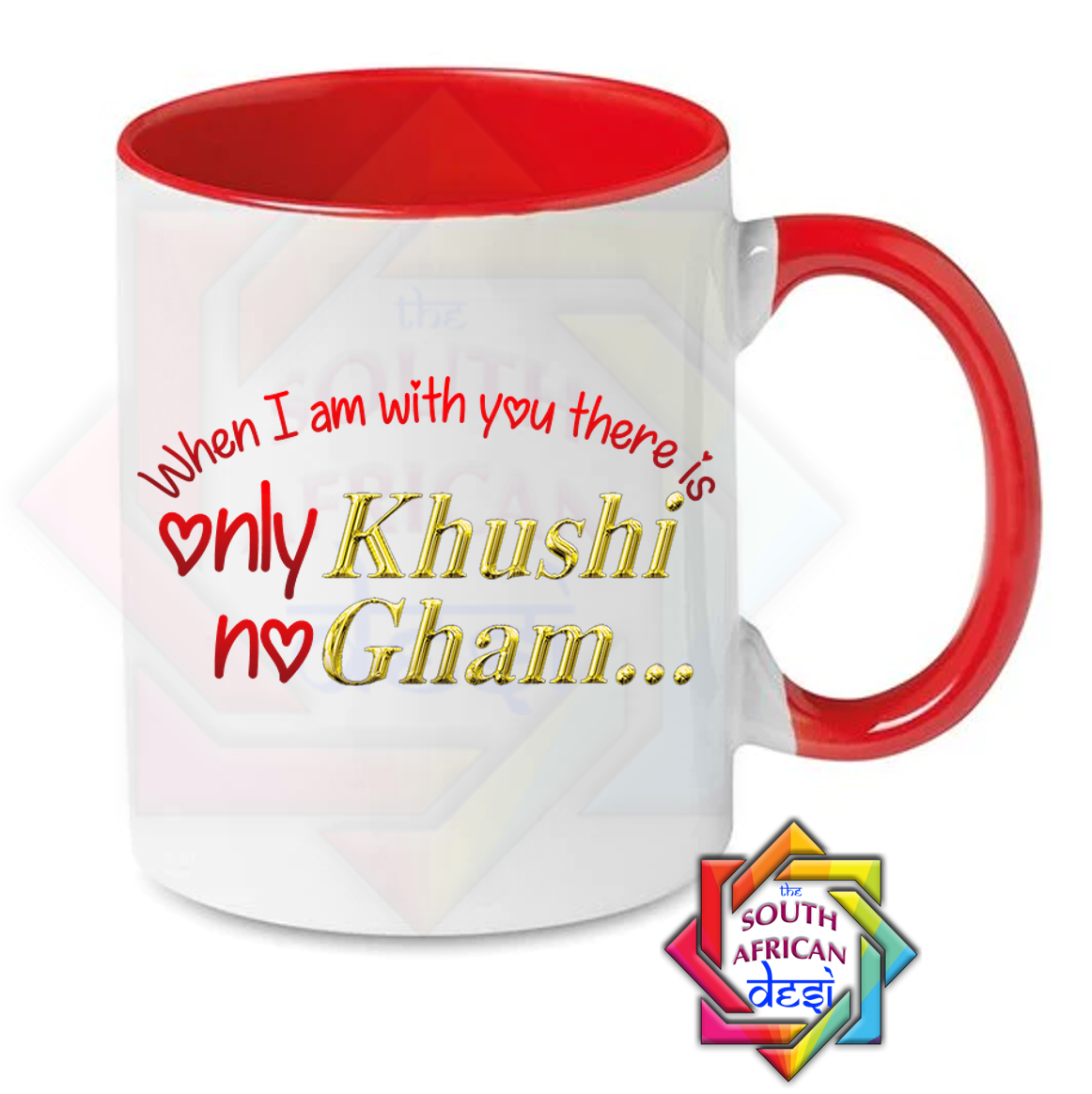 WHEN I AM WITH YOU THERE IS ONLY KHUSHI NO GHAM MUG | VALENTINES DAY