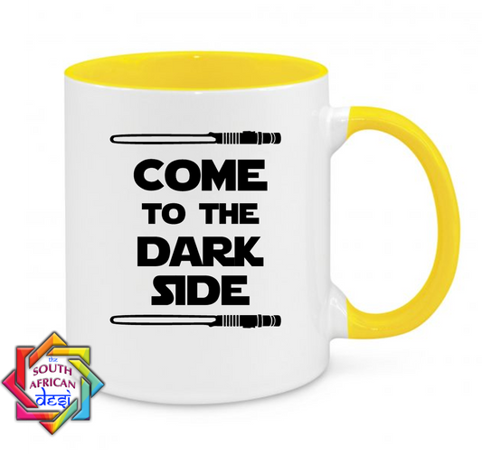 COME TO THE DARK SIDE | STAR WARS INSPIRED MUG