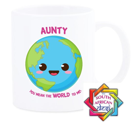 AUNTY YOU MEAN THE WORLD TO ME MUG || MOTHERS DAY