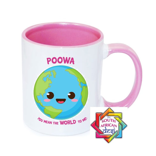 POOWA YOU MEAN THE WORLD TO ME MUG || MOTHERS DAY