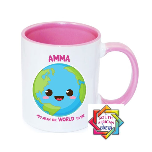 AMMA YOU MEAN THE WORLD TO ME MUG || MOTHERS DAY