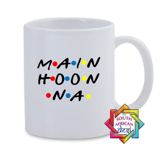 MAIN HOON NA MUG | FRIENDS SERIES INSPIRED
