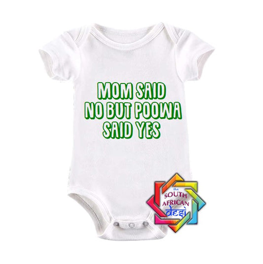 MUM SAID NO BUT POOWA SAID YES BABY VEST/ONESIE