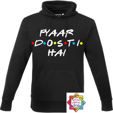 PYAAR DOSTI HAI (FRIENDS INSPIRED) HOODIE/SWEATER | UNISEX