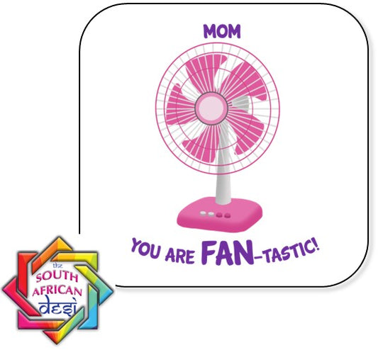 MOM YOU ARE FAN-TASTIC FRIDGE MAGNET | MOTHERS DAY