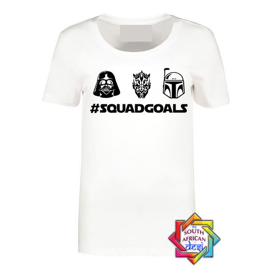 SQUAD GOALS DARTH VADER  | STAR WARS INSPIRED T SHIRT