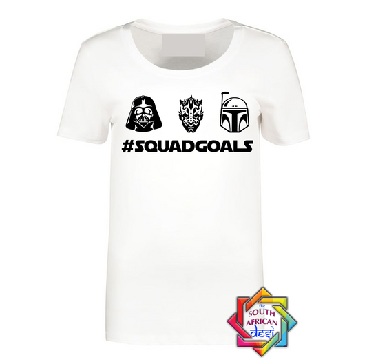 SQUAD GOALS DARTH VADER | STAR WARS INSPIRED T SHIRT