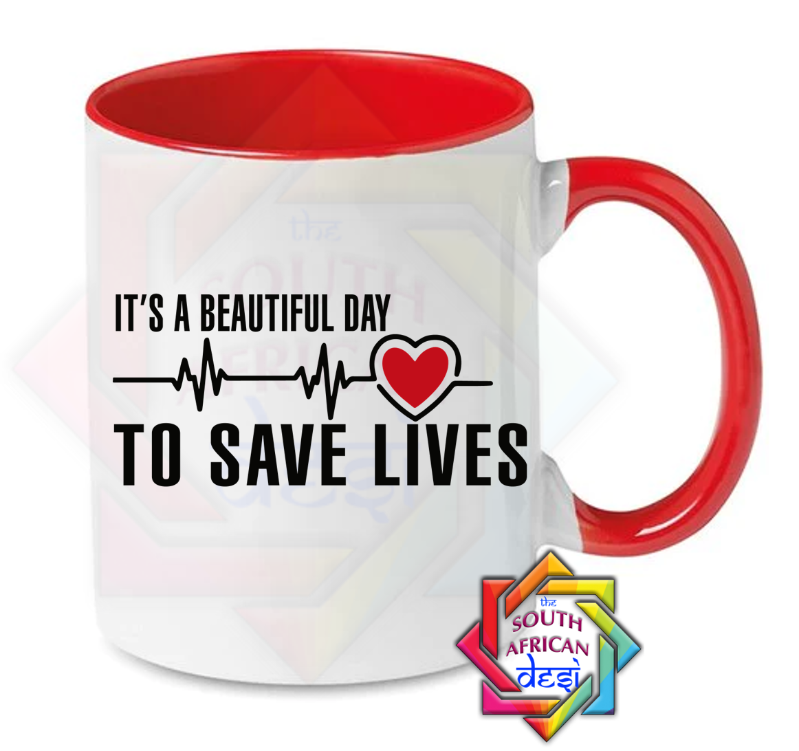 IT'S A BEAUTIFUL DAY TO SAVE LIVES  | GREYS ANATOMY INSPIRED MUG