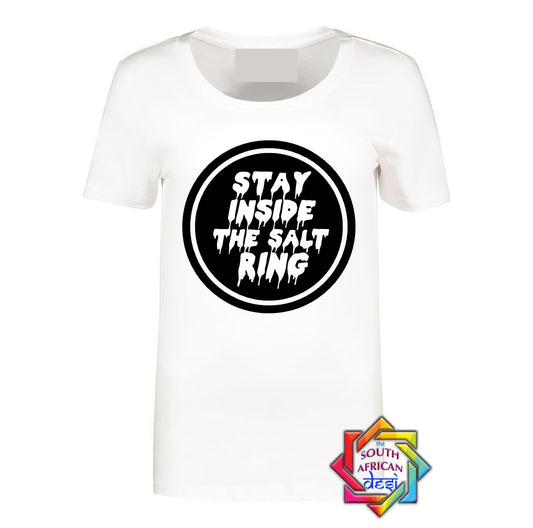 STAY INSIDE THE SALT RING | SUPERNATURAL INSPIRED T SHIRT