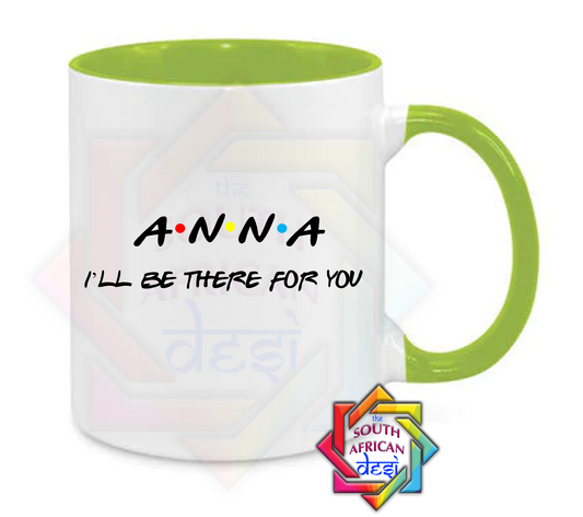 ANNA - I'LL BE THERE FOR YOU | FRIENDS INSPIRED | Raksha Bandhan Gift