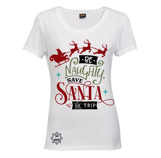 Be Naughty, Save Santa The Trip T-shirt
