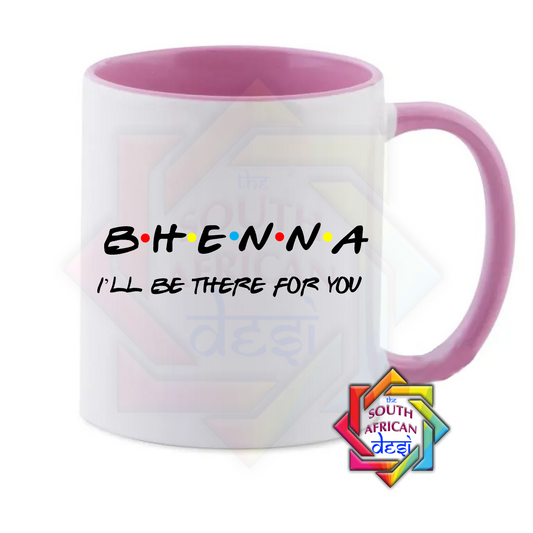 BHENNA - I'LL BE THERE FOR YOU | FRIENDS INSPIRED | Raksha Bandhan Gift