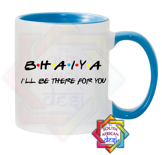 BHAIYA - I'LL BE THERE FOR YOU | FRIENDS INSPIRED | Raksha Bandhan Gift