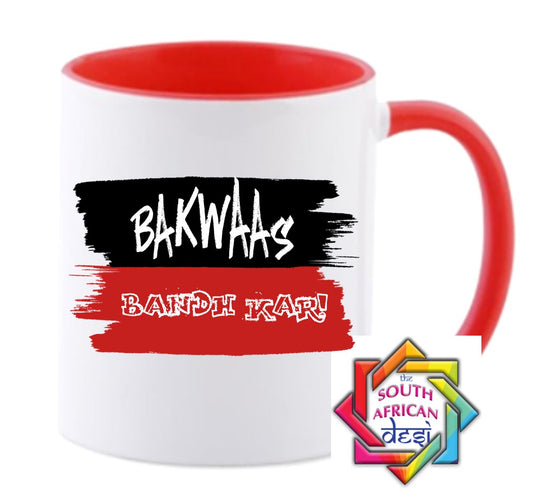 BAKWAAS BANDH KAR  MUG