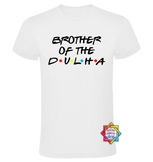 BROTHER OF THE DULHA - FRIENDS FONT T-SHIRT