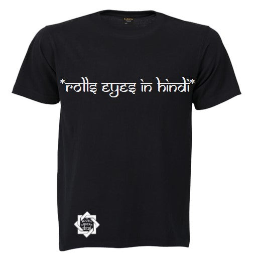 ROLLS EYES IN HINDI T SHIRT
