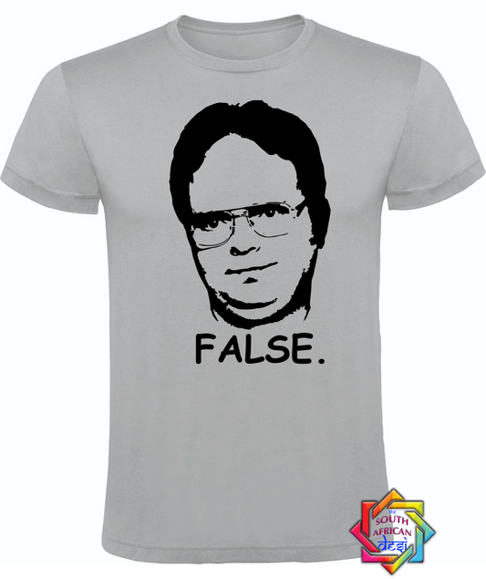 FALSE DWIGHT SCHRUTE | THE OFFICE INSPIRED T SHIRT