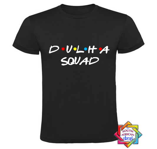DULHA SQUAD - FRIENDS FONT T-SHIRT