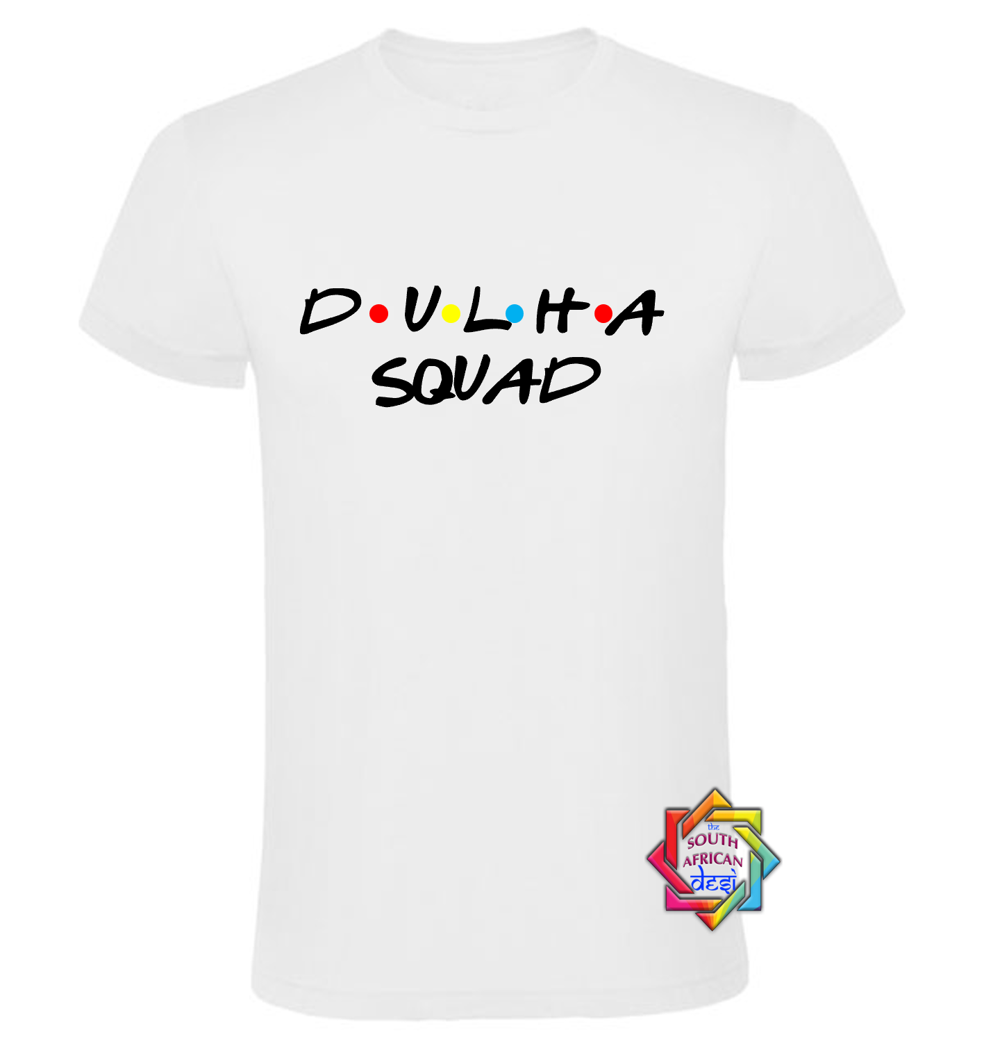 DULHA SQUAD - FRIENDS FONT T-SHIRT