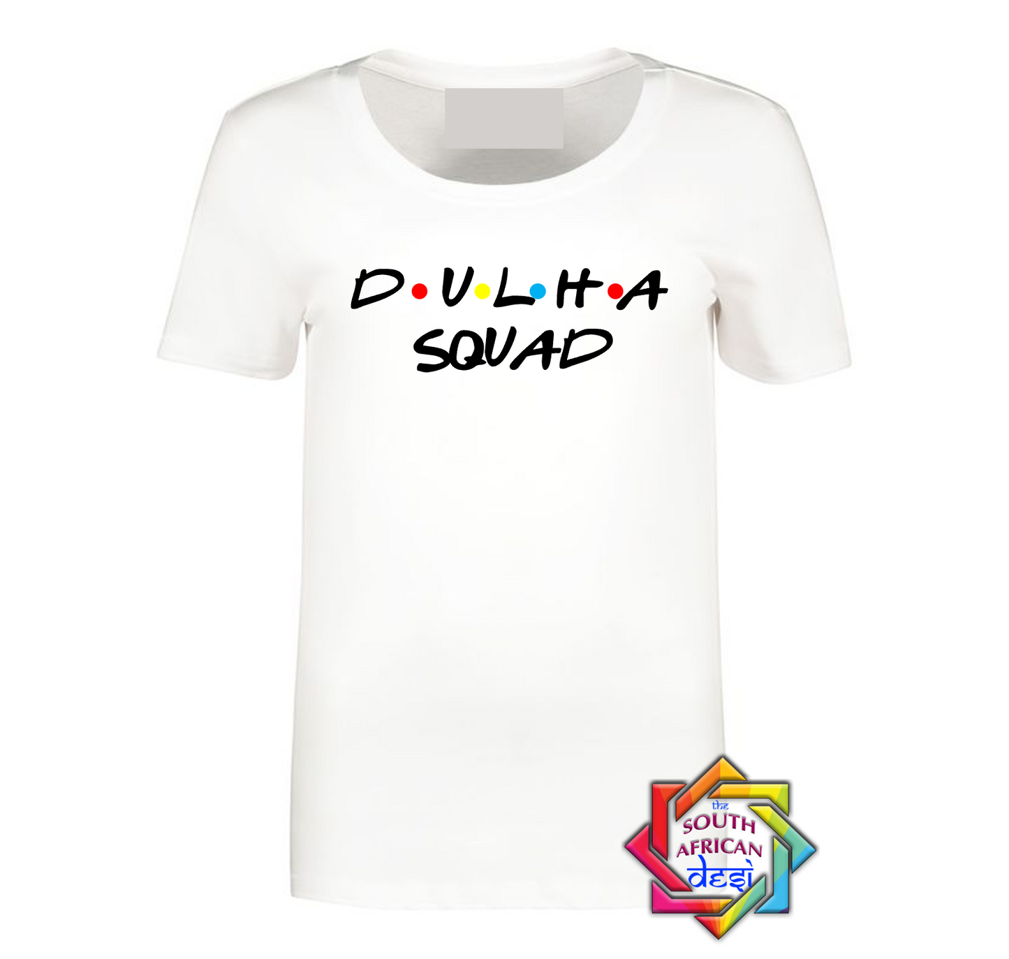 DULHA SQUAD - FRIENDS FONT T-SHIRT