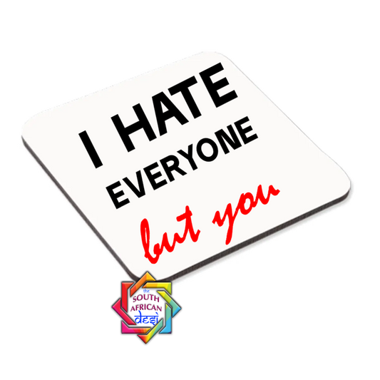 I HATE EVERYONE BUT YOU COASTER OR MAGNET | VALENTINES DAY