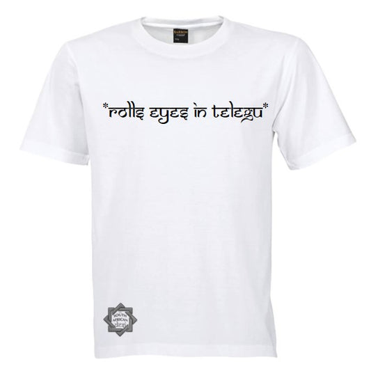 ROLLS EYES IN TELEGU T SHIRT