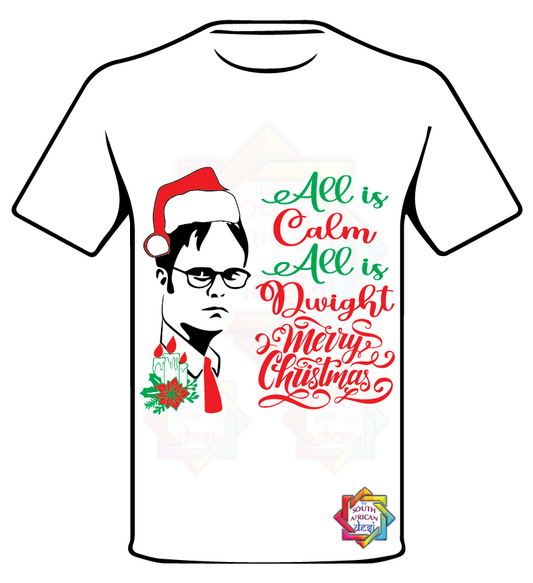 THE OFFICE INSPIRED ALL IS CALM ALL IS DWIGHT MERRY XMAX CHRISTMAS T-SHIRT  FUNKY