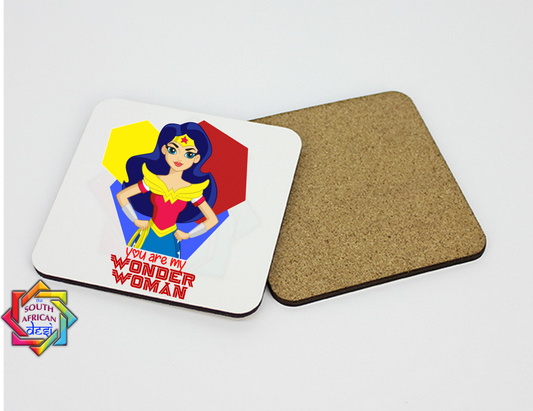 YOU ARE MY WONDER WOMAN | WONDER WOMAN INSPIRED COASTER - VALENTINE'S DAY